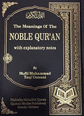 The meanings of the Noble Quran with explanatory notes by Mufti Taqi Uthmani
